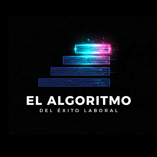 AudioLibro: El ALgoritmo Del Exito Laboral 2026